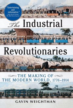 The Industrial Revolutionaries - Weightman, Gavin