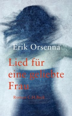 Lied für eine geliebte Frau - Orsenna, Érik