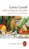 Alice Au Pays Des Merveilles, Suivi de de l'Autre Côté Du Miroir
