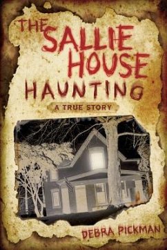 The Sallie House Haunting - Pickman, Debra Lyn