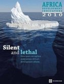 Africa Development Indicators 2010: Silent and Lethal -- How Quiet Corruption Undermines Africa's Development Efforts