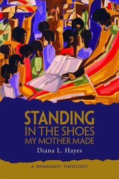 Standing in the Shoes My Mother Made - Hayes, Diana L