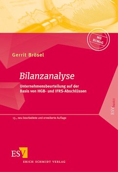 Bilanzanalyse. Unternehmensbeurteilung auf der Basis von HGB- und IFRS-Abschlüssen ; [mit BilMoG. - Brösel, Gerrit