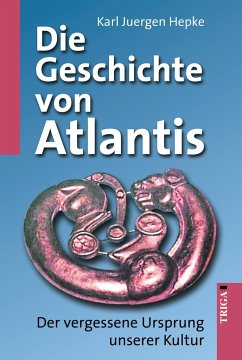 Die Geschichte von Atlantis - Hepke, Karl J.