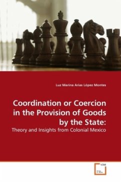 Coordination or Coercion in the Provision of Goods by the State: - Arias López Montes, Luz Marina