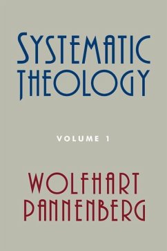 Systematic Theology, Volume 1 - Pannenberg, Wolfhart