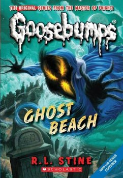 Ghost Beach (Classic Goosebumps #15) - Stine, R. L.