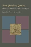 From Quarks to Quasars: Philosophical Problems of Modern Physics