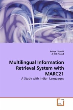 Multilingual Information Retrieval System with MARC21 - Tripathi, Aditya;Prasad, A. R. D.