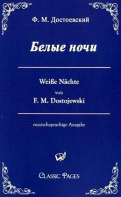 Belye noci / Weiße Nächte - Dostojewskij, Fjodor M.