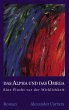 Das Alpha und das Omega - Bild 1