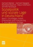 Grundlagen, Arbeit, Einkommen und Finanzierung / Sozialpolitik und soziale Lage in Deutschland 1