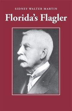 Florida's Flagler - Martin, Sidney Walter