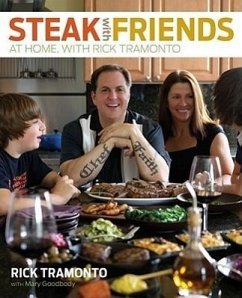 Steak with Friends - Tramonto, Rick; Goodbody, Mary