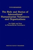 The Role and Status of International Humanitarian Volunteers and Organizations
