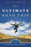 Ultimate Road Trip: 12 Journeys That Shape Your Future