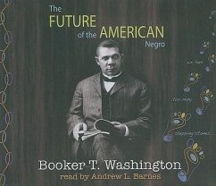 The Future of the American Negro - Washington, Booker T.