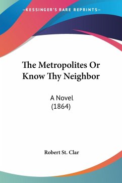 The Metropolites Or Know Thy Neighbor - St. Clar, Robert