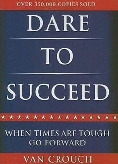 Dare to Succeed - Crouch, Van