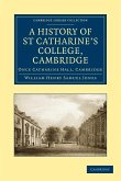 A History of St Catharine's College, Cambridge