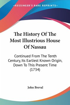 The History Of The Most Illustrious House Of Nassau