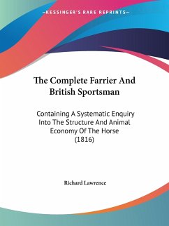 The Complete Farrier And British Sportsman - Lawrence, Richard