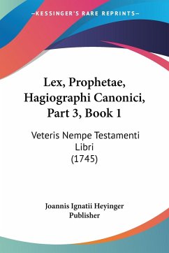 Lex, Prophetae, Hagiographi Canonici, Part 3, Book 1