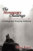 The Monogamy Challenge