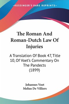 The Roman And Roman-Dutch Law Of Injuries