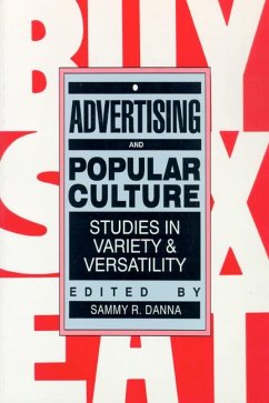 Advertising and Popular Culture - Danna, Sammy R