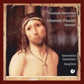 Johannes-Passion/Motetten Johannes-Passion/Motetten