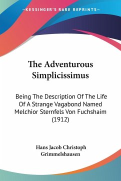 The Adventurous Simplicissimus - Grimmelshausen, Hans Jacob Christoph