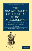 The Commentaries of the Great Alfonso Dalboquerque, Second Viceroy of India - Volume 4