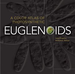 A Color Atlas of Photosynthetic Euglenoids - Triemer, Richard E.; Ciugulea, Ionel