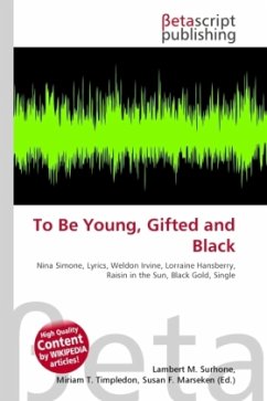 To Be Young, Gifted and Black