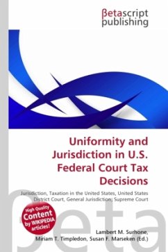 Uniformity and Jurisdiction in U.S. Federal Court Tax Decisions