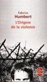 L'Origine de la Violence - Prix Renaudot Poche 2010