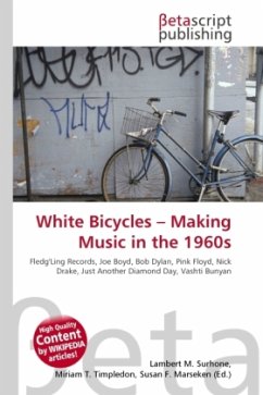 White Bicycles ? Making Music in the 1960s