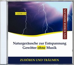 Naturgeräusche Zur Entspannung Gewitter Ohne Musik - Verlag Thomas Rettenmaier