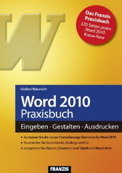 Word 2010 Praxisbuch - Gießen, Saskia;Nakanishi, Hiroshi