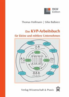 Das KVP-Arbeitsbuch für kleine und mittlere Unternehmen. - Hoffmann, Thomas;Balbierz, Silke