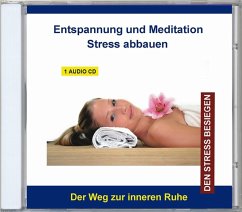 Stress Abbauen-Entspannung Und Meditation - Verlag Thomas Rettenmaier