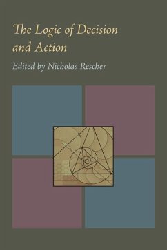 The Logic of Decision and Action - Rescher, Nicholas