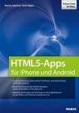 HTML5 Apps für iPhone, Android & Co. entwickeln