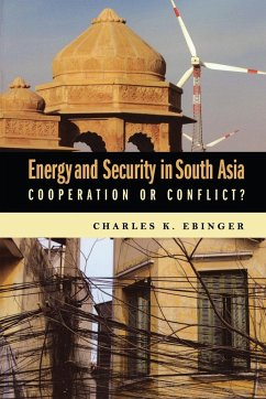 Energy and Security in South Asia: Cooperation or Conflict? - Ebinger, Charles K.