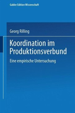 Koordination im Produktionsverbund - Rilling, Georg