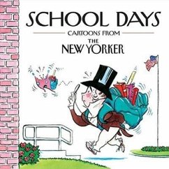 School Days: Cartoons from the New Yorker - Mankoff, Robert; Yorker, The New