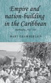 Empire and Nation-Building in the Caribbean
