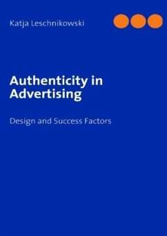 Authenticity in Advertising - Leschnikowski, Katja