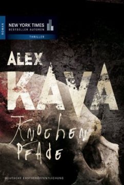 Knochenpfade / Maggie O´Dell Bd.8 - Kava, Alex